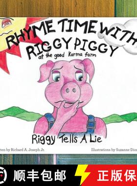 【3-4周达】Rhyme Time with Riggy Piggy: Riggy Tells a Lie [9781480876873]