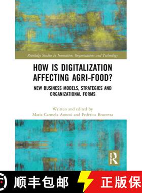 【3-4周达】How is Digitalization Affecting Agri-food? : New Business Models, Strategies and Organizat... [9780367196516]