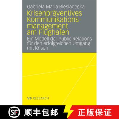 【3-4周达】Krisenpräventives Kommunikationsmanagement am Flughafen : Ein Modell der Public Relations... [9783531161433]