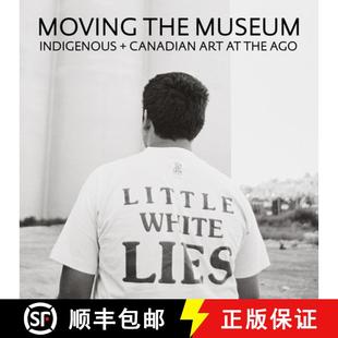 Art Museum 9781773102023 the Moving Indigenous Ago Canadian 3周达