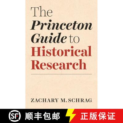 现货 普林斯顿历史研究指南 The Princeton Guide to Historical Research (Skills for Scholars) [9780691198224]