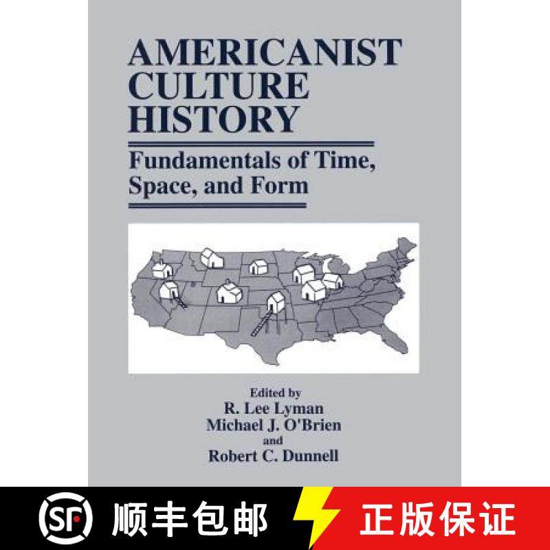 【3-4周达】Americanist Culture History : Fundamentals of Time, Space, and Form [9780306455407]