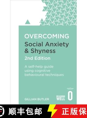 【3-4周达】Overcoming Social Anxiety and Shyness, 2nd Edition: A Self-Help Guide Using Cognitive Beha... [9781472120434]