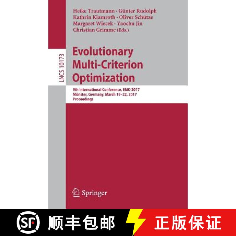 【3-4周达】Evolutionary Multi-Criterion Optimization : 9th International Conference, EMO 2017, Münst... [9783319541563]