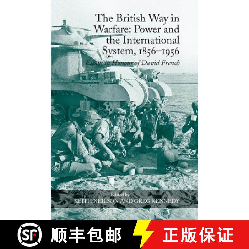 【3-4周达】The British Way in Warfare: Power and the International System, 1856�1956: Essays i... [9781032921204]