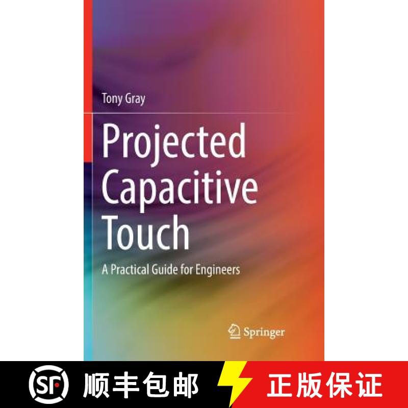 【4周达】Projected Capacitive Touch : A Practical Guide for Engineers [9783030074906]