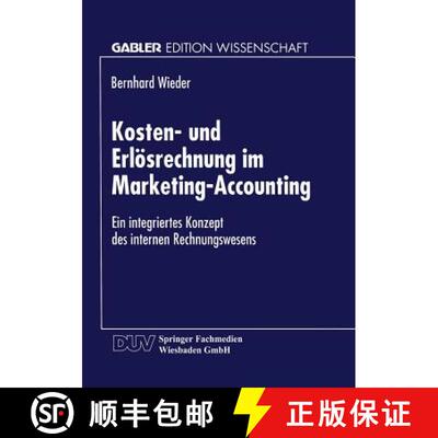 【3-4周达】Kosten- und Erlösrechnung im Marketing-Accounting : Ein integriertes Konzept des internen... [9783824469178]