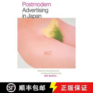Directors Advertising Seduction Japan 预订 Culture Art Club Tokyo the and 9781611686548 Visual Postmodern