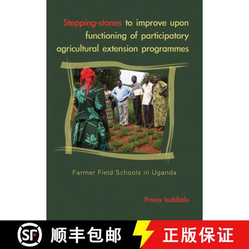 预订 Stepping-Stones to Improve Upon Functioning of Participatory Agricultural Extension Programs: Fa... [9789086860210]