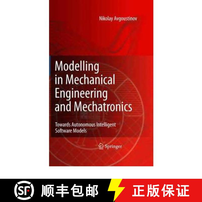 【3-4周达】Modelling in Mechanical Engineering and Mechatronics : Towards Autonomous Intelligent Soft... [9781849966733]
