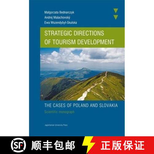 【3-4周达】Strategic Directions of Tourism Development: The Cases of Poland and Slovakia. Scientific ... [9788323334279]