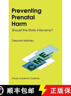 【3-4周达】Preventing Prenatal Harm: Should the State Intervene? [9780792309840]