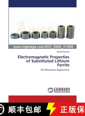 预订 Electromagnetic Properties of Substituted Lithium Ferrite [9783659497629]