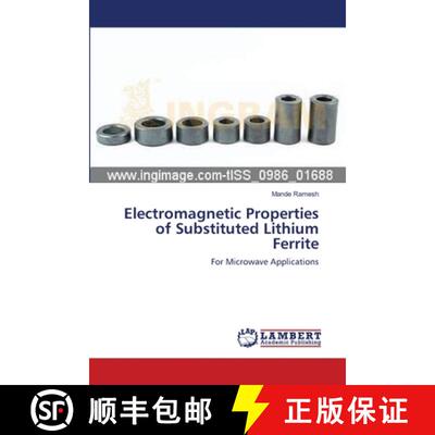 预订 Electromagnetic Properties of Substituted Lithium Ferrite [9783659497629]