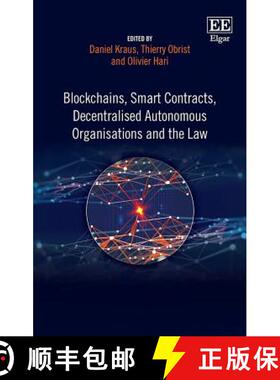 【3-4周达】Blockchains, Smart Contracts, Decentralised Autonomous Organisations and the Law [9781788115124]