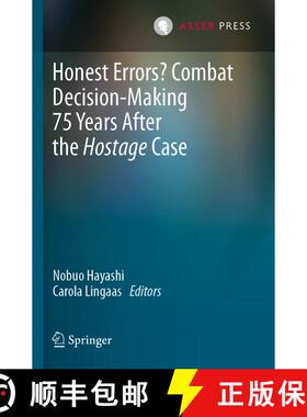 【3-4周达】Honest Errors? Combat Decision-Making 75 Years After the Hostage Case [9789462656130]