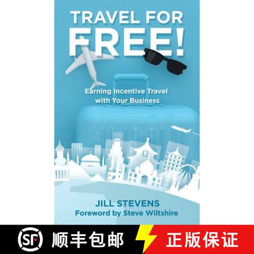【3-4周达】Travel for Free!: Earning Incentive Travel with Your Business [9781982255671]