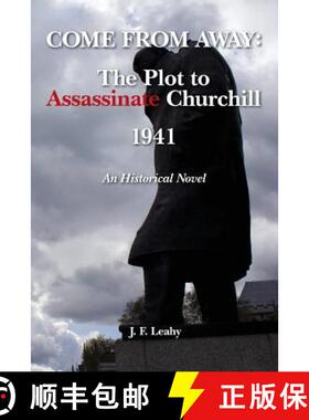 【3-4周达】Come From Away: The Plot to Assassinate Churchill - 1941 [9780615669625]