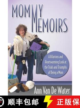 【3-4周达】Mommy Memoirs: A Hilarious and Heartwarming Look at the Trials and Triumphs of Being a Mom! [9781614486671]