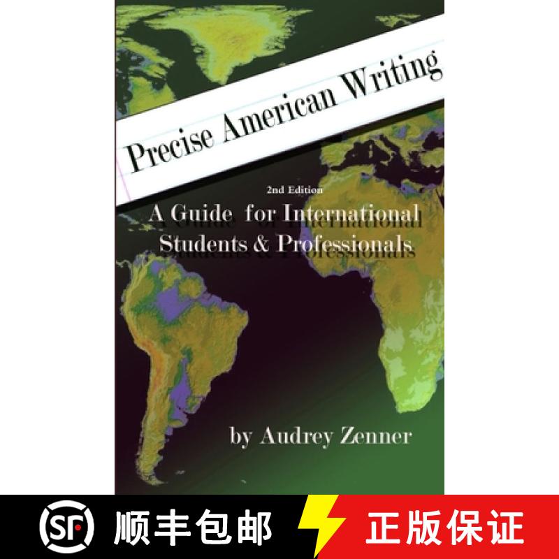 【2-3周达】Precise American Writing:  A Guide for International Students & Professionals, 2nd edition [9781387971190]