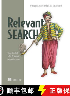 【3-4周达】Relevant Search: With applications for Solr and Elasticsearch (1st Edition) (1st Edition) [9781617292774]