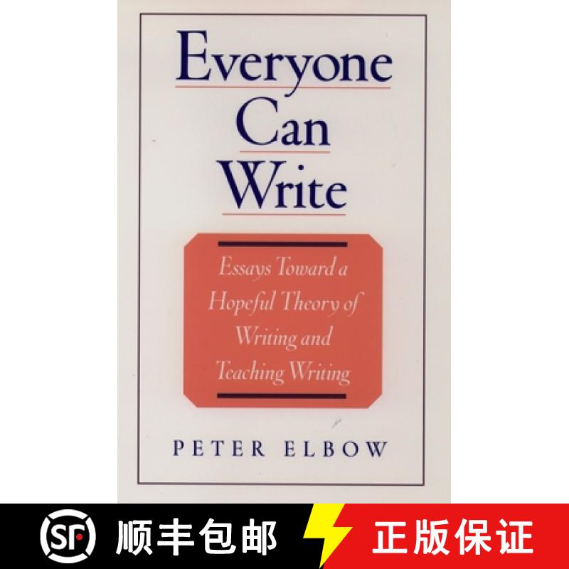 【3-4周达】Everyone Can Write: Essays Toward a Hopeful Theory of Writing and Teaching Writing [9780195104165]