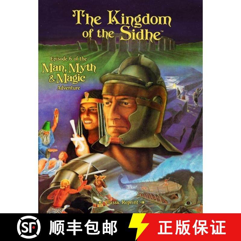 预订 The Kingdom of the Sidhe (Classic Reprint): Episode 6 of the Man, Myth & Magic Adventure [9781938270253]