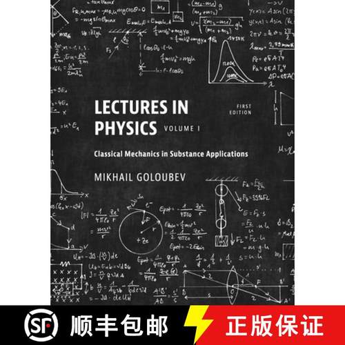 预订 Lectures in Physics, Volume I: Classical Mechanics in Substance Applications [9781793519924]