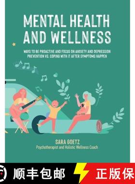 【3-4周达】Mental Health and Wellness: Ways to Be Proactive Adn Focus on Anxiety and Depression Preve... [9781982270544]
