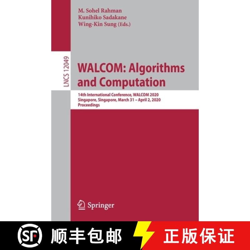 【3-4周达】WALCOM: Algorithms and Computation : 14th International Conference, WALCOM 2020, Singapore... [9783030398804]