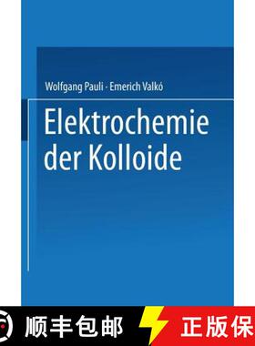 【3-4周达】Elektrochemie Der Kolloide [9783709132364]