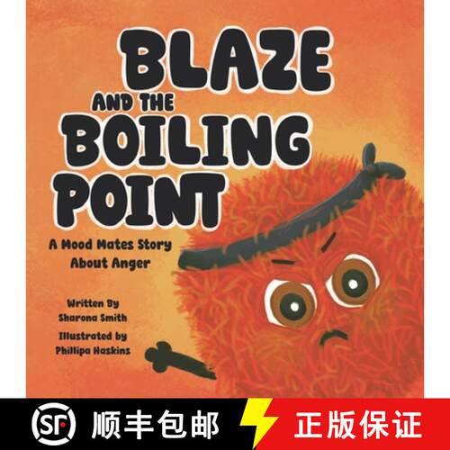 【3-4周达】Blaze and the Boiling Point: A Mood Mates Story About Anger [9781919432861]