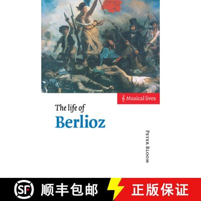 【3-4周达】Life of Berlioz: - The Life of Berlioz [9780521480918]
