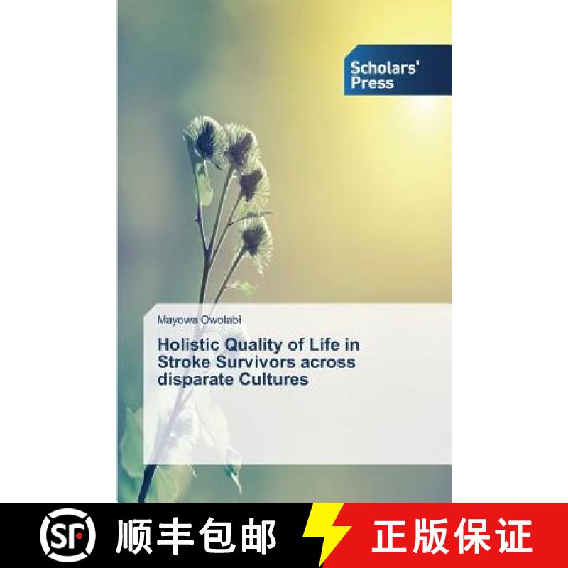 预订 Holistic Quality of Life in Stroke Survivors across disparate Cultures [9783639762099]
