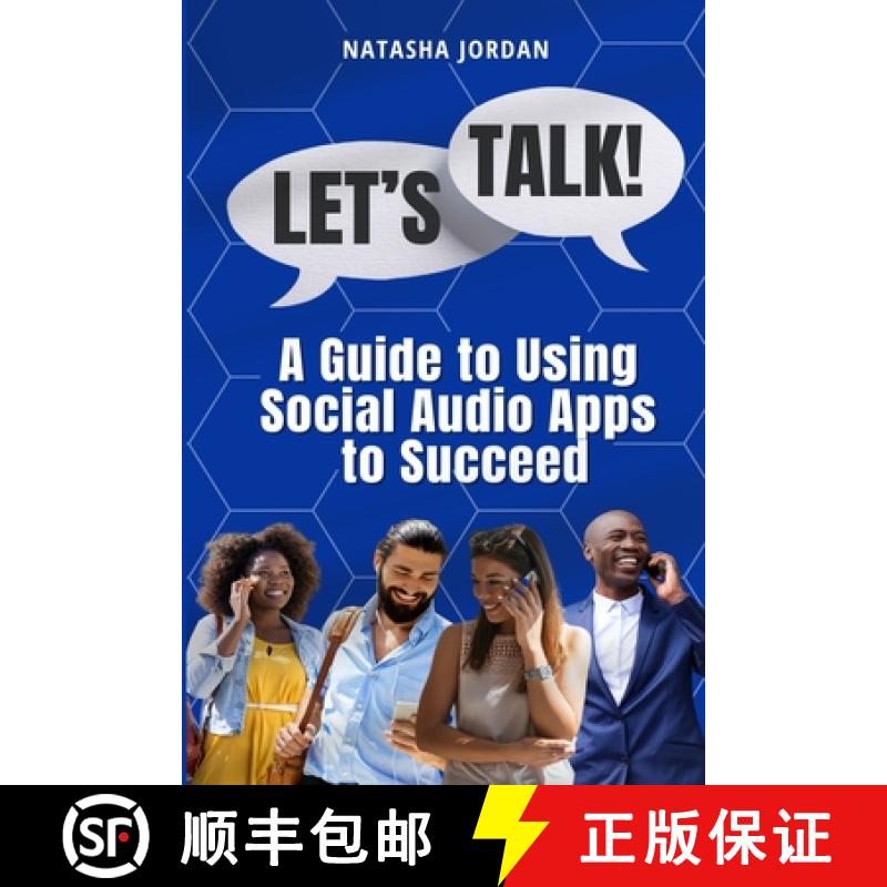 【2-3周达】Let's Talk: A Guide to Using Social Audio Apps to Succeed [9798988761433]