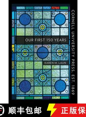 预订 Cornell University Press, Est. 1869: Our First 150 Years [9781501740305]