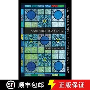 【3-4周达】Cornell University Press, Est. 1869: Our First 150 Years [9781501740305]