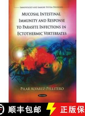 【3-4周达】Mucosal Intestinal Immunity and Response to Parasite Infections in Ectothermic Vertebrates [9781612095714]