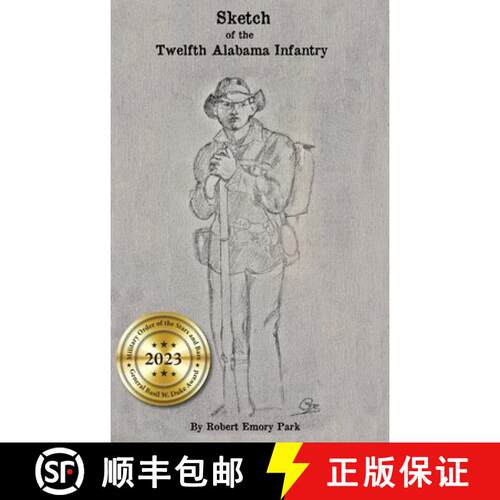 【3-4周达】精装 Sketch of the Twelfth Alabama Infantry [9781942806493]