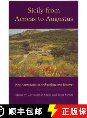 【3-4周达】Sicily from Aeneas to Augustus: New Approaches in Archaeology and History [9780748613663]