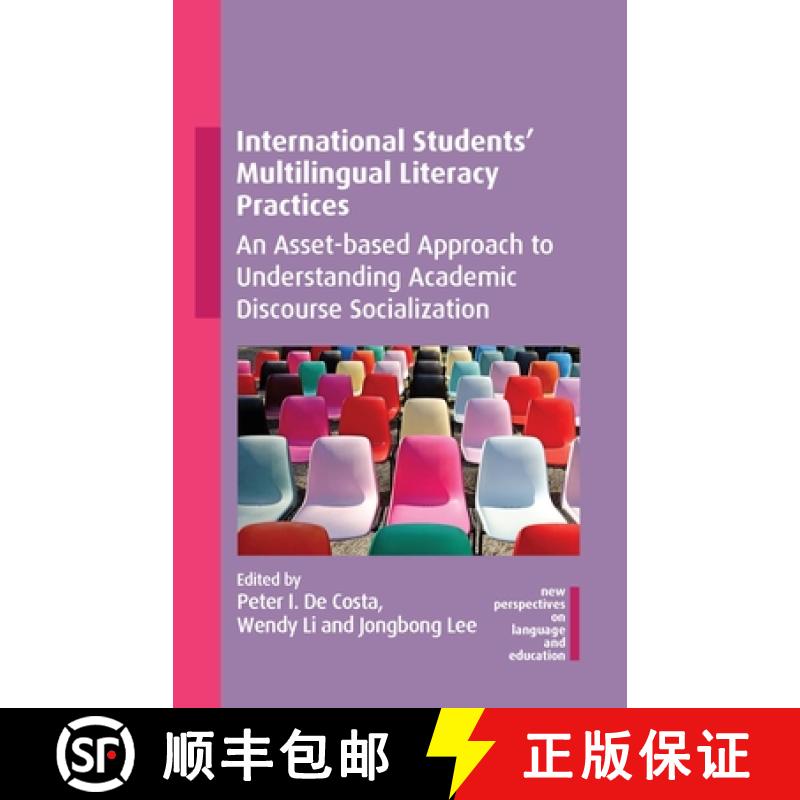 【3-4周达】International Students' Multilingual Literacy Practices : An Asset-based Approach to Under... [9781800415546]
