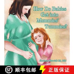【3-4周达】How Do Babies Get into Mommies' Tummies? [9781512792409]