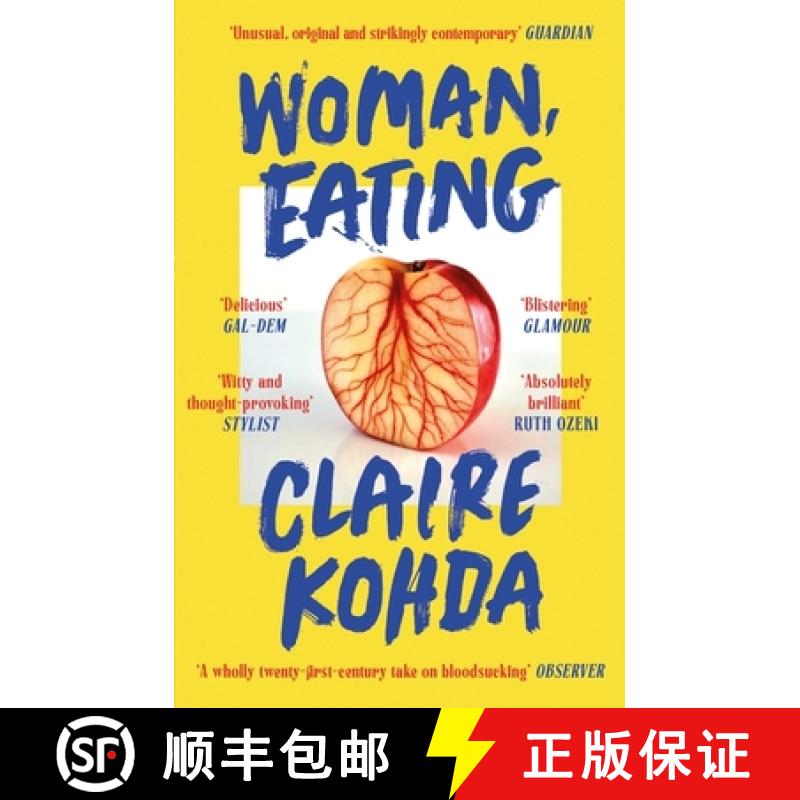 【3-4周达】Woman, Eating : 'Absolutely brilliant - Kohda takes the vampire trope and makes it her own... [9780349015637]