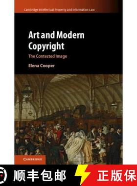 【3-4周达】Art and Modern Copyright: The Contested Image - Art and Modern Copyright: The Contested Image [9781107179721]