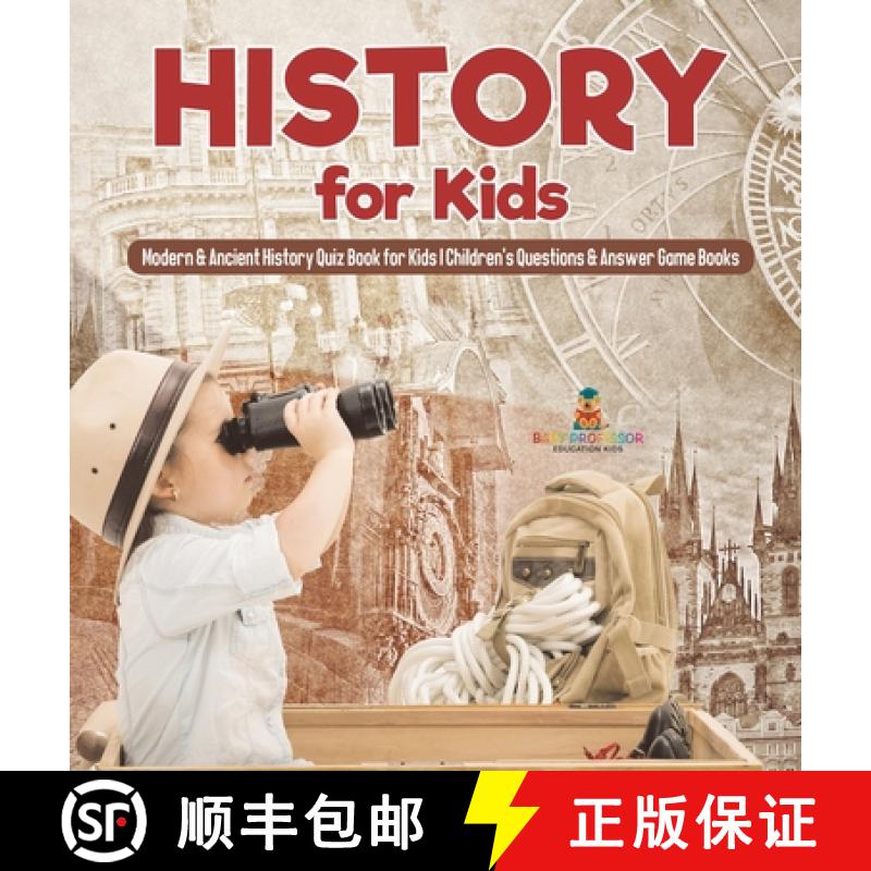 【3-4周达】History for Kids | Modern & Ancient History Quiz Book for Kids | Children's Questions & An... [9798869415400]