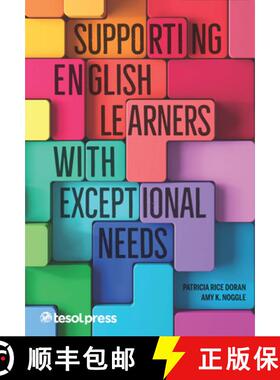 预订 Supporting English Learners with Exceptional Needs [9781945351235]