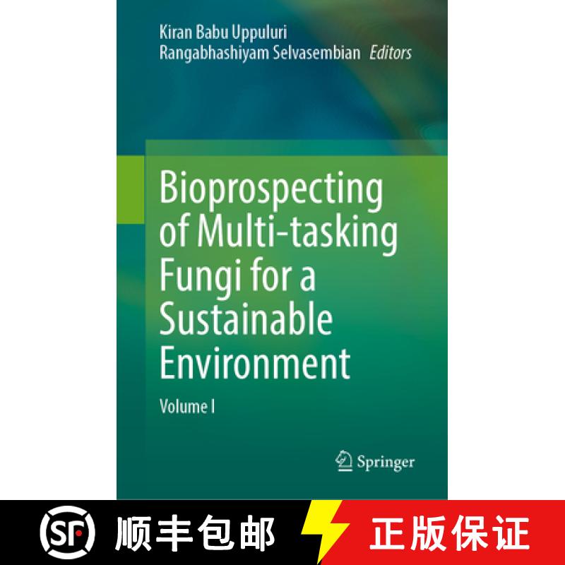 【3-4周达】精装 Bioprospecting of Multi-tasking Fungi for a Sustainable Environment : Volume I [9789819741120] - 实物图