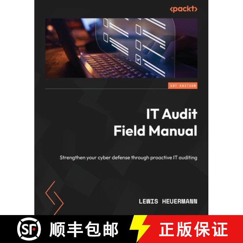 预订 IT Audit Field Manual: Strengthen your cyber defense through proactive IT auditing [9781835467930]