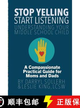 【3-4周达】STOP YELLING, START LISTENING - Understanding Your Middle School Child [9781105572647]