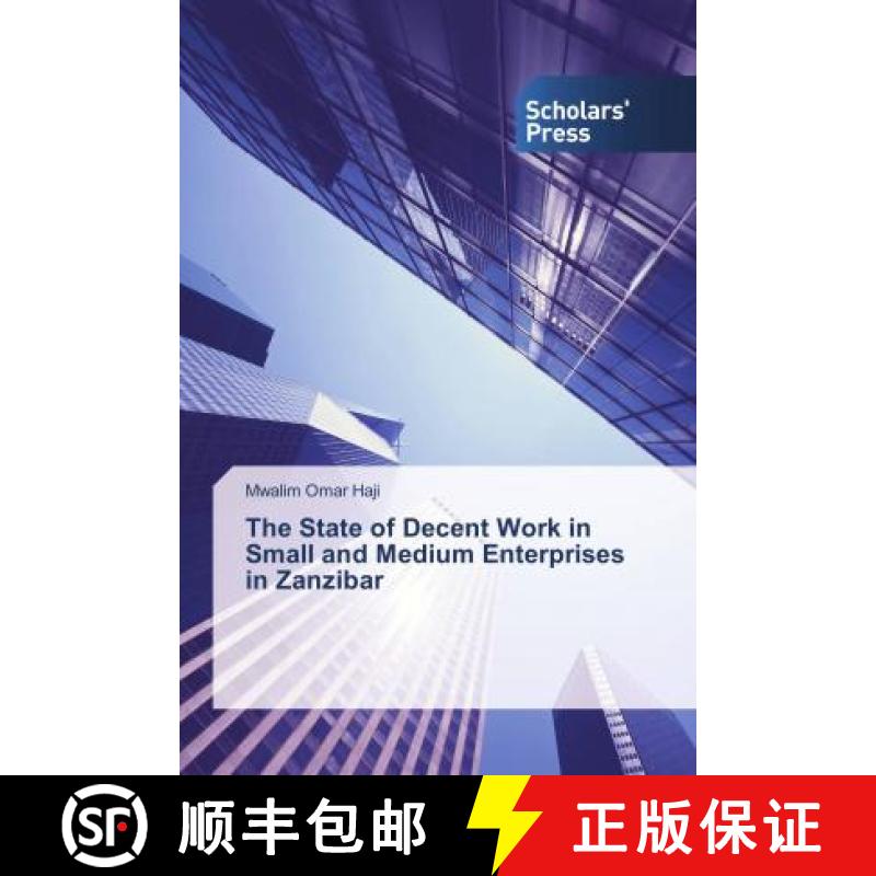 预订 The State of Decent Work in Small and Medium Enterprises in Zanzibar [9786202308892]